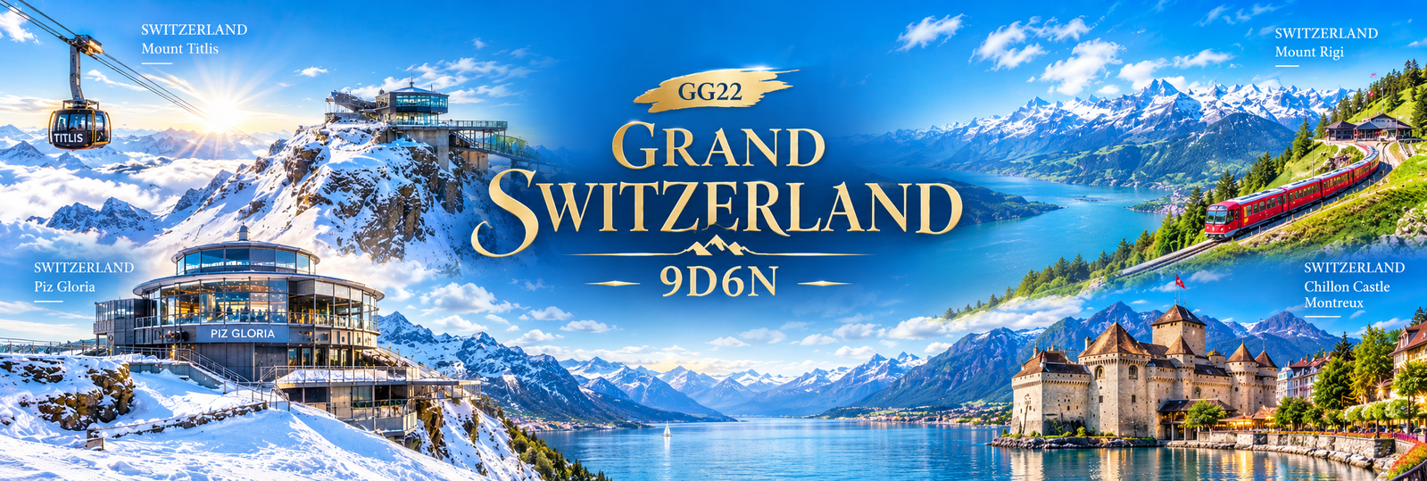 GG22 สวิตเซอร์แลนด์ 9 วัน 6 คืน พิชิต 3 เขา