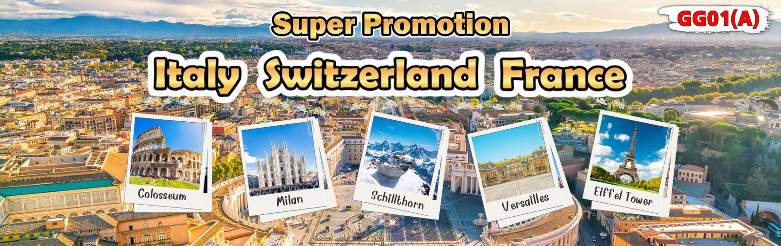 Super Promotion อิตาลี สวิตเซอร์แลนด์ ฝรั่งเศส 9 วัน 7 คืน 