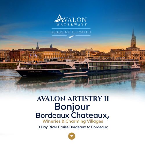 (USD)ล่องเรือแม่น้ำหรู Avalon เปิดประตูสู่ประสบการณ์กินดื่มและวัฒนธรรมเหนือระดับที่บอร์โด